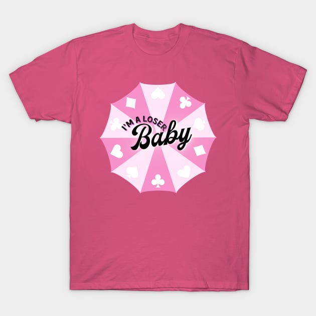 I'm a Loser, Baby T-Shirt by Chinchela
